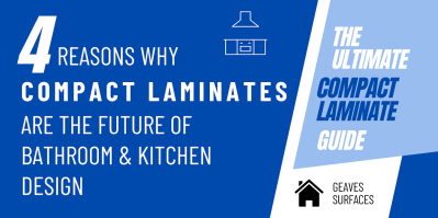4 Reasons Why Compact Laminate is the Future of Bathroom & Kitchen Design